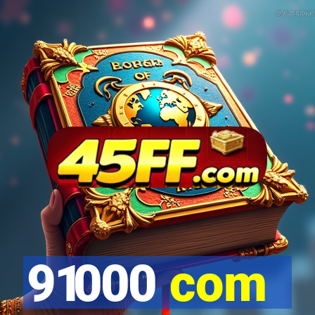 91000 com